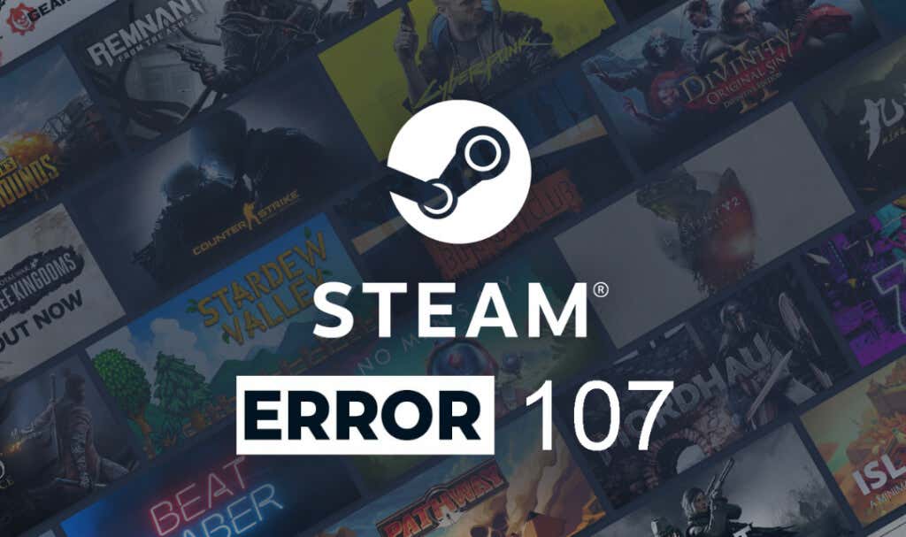 أفضل 7 طرق لإصلاح رمز خطأ Steam 107 image 1