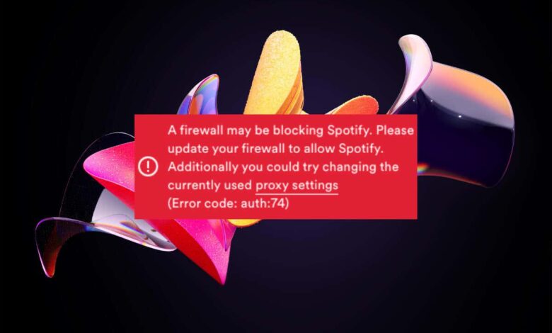 كيفية إصلاح Spotify "رمز الخطأ: Auth 74" في Windows